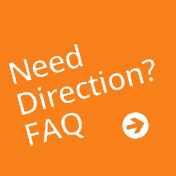 Button: Need Direction? FAQ's